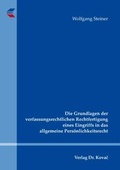Cover: Die Grundlagen der verfassungsrechtlichen Rechtfertigung eines Eingriffs in das allgemeine Pers&ouml;nlichkeitsrecht - Kovac, Dr. Verlag