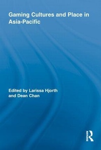 Abbildung von: Gaming Cultures and Place in Asia-Pacific - Routledge
