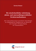Abbildung von: Die missbräuchliche Anfechtung aktien- und umwandlungsrechtlicher Strukturmaßnahmen - Kovac, Dr. Verlag