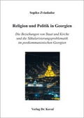 Cover: Religion und Politik in Georgien - Kovac, Dr. Verlag