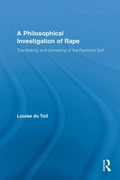 Cover: A Philosophical Investigation of Rape - Routledge
