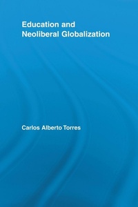Enlarge image Cover: Education and Neoliberal Globalization - Routledge