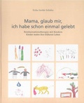 Cover: Mama, glaub mir, ich habe schon einmal gelebt - Shaker