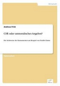 Enlarge image Cover: Csr Oder Unmoralisches Angebot? - diplom.de