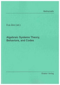 Enlarge image Cover: Algebraic Systems Theory, Behaviors, and Codes - Shaker