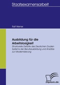 Cover: Ausbildung f&uuml;r die Arbeitslosigkeit - Diplomica Verlag