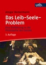 Cover: Das Leib-Seele-Problem - UTB