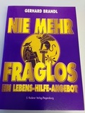 Cover: Nie mehr fraglos - Fischer, R. G.
