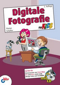Abbildung von: Digitale Fotografie für Kids - MITP