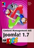 Cover: Content Management mit Joomla! 1.7 f&uuml;r Kids - MITP