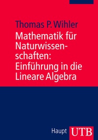 Abbildung von: Mathematik für Naturwissenschaften: Einführung in die Lineare Algebra - UTB
