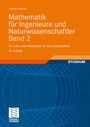 Bild: Mathematik f&uuml;r Ingenieure und Naturwissenschaftler Band 2 - Vieweg+Teubner Verlag