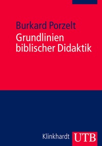 Abbildung von: Grundlinien biblischer Didaktik - UTB