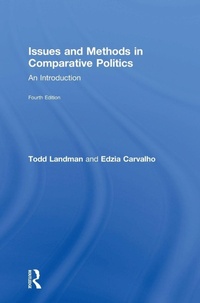 Enlarge image Cover: Issues and Methods in Comparative Politics - Routledge