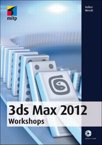 Enlarge image Cover: 3ds Max 2012 Workshops - MITP