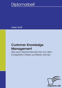 Enlarge image Cover: Customer Knowledge Management - Diplomica Verlag