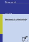 Cover: Tabuthema m&auml;nnliche Prostitution - Diplomica Verlag