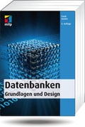 Cover: Datenbanken - Grundlagen und Design - mitp Verlags GmbH & Co.KG