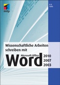 Cover: Wissenschaftliche Arbeiten schreiben mit  Microsoft Office Word 2010, 2007, 2003 - mitp/bhv