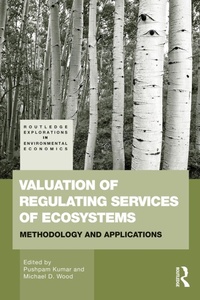 Enlarge image Cover: Valuation of Regulating Services of Ecosystems - Routledge