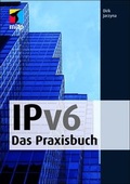 Cover: IPv6 - Das Praxisbuch - MITP