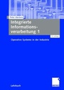 Cover: Integrierte Informationsverarbeitung 1 - Springer Gabler
