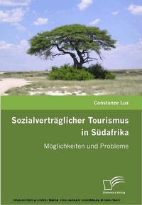 Abbildung von: Sozialverträglicher Tourismus in Südafrika - Diplomica Verlag