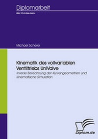 Abbildung von: Kinematik des vollvariablen Ventiltriebs UniValve - Diplomica Verlag
