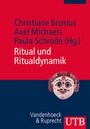 Cover: Ritual und Ritualdynamik - UTB