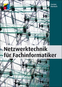 Abbildung von: Netzwerktechnik für Fachinformatiker - mitp Verlags GmbH & Co.KG