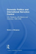 Cover: Domestic Politics and International Narcotics Control - Routledge