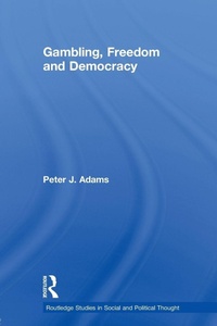 Enlarge image Cover: Gambling, Freedom and Democracy - Routledge