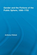 Cover: Gender and the Fictions of the Public Sphere, 1690-1755 - Routledge
