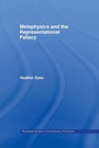 Cover: Metaphysics and the Representational Fallacy - Routledge