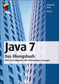 Cover: Java 7 Das &Uuml;bungsbuch Band I - MITP