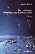 Cover: Der Urtraum: Unterwegs zur Partnerschaft - Fischer, R. G.