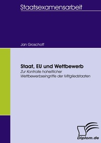Abbildung von: Staat, EU und Wettbewerb - Diplomica Verlag