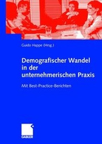 Abbildung von: Demografischer Wandel in der unternehmerischen Praxis - Springer Gabler