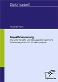 Cover: Projektfinanzierung - Diplomica Verlag