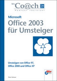 Abbildung von: Microsoft Office 2003 für Umsteiger - mitp/bhv