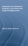 Cover: Originality and Intellectual Property in the French and English Enlightenment - Routledge