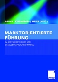 Cover: Marktorientierte F&uuml;hrung im wirtschaftlichen und gesellschaftlichen Wandel - Springer Gabler