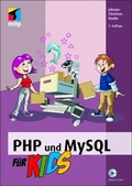 Cover: PHP und MySQL f&uuml;r Kids - MITP