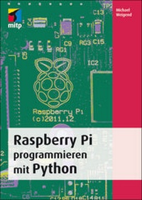 Abbildung von: Raspberry Pi programmieren mit Python - MITP
