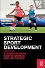Cover: Strategic Sport Development - Routledge