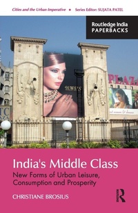 Enlarge image Cover: India's Middle Class - Routledge India