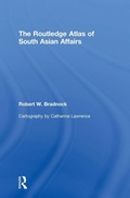 Cover: The Routledge Atlas of South Asian Affairs - Routledge