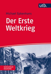 Abbildung von: Der Erste Weltkrieg - UTB