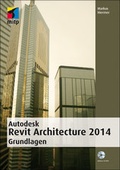 Cover: Autodesk Revit Architecture 2014 Grundlagen - MITP
