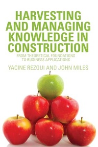 Enlarge image Cover: Harvesting and Managing Knowledge in Construction - Routledge